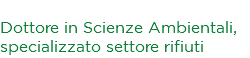 Massimo Ansaloni Dottore in Scienze Ambientali, specializzato settore rifiuti