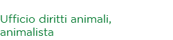Silvia Tiviroli Ufficio diritti animali, animalista
